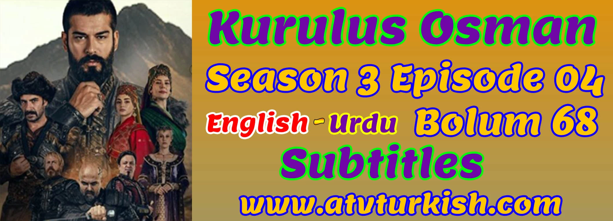 Kurulus Osman Season 3 Episode 4 English and Urdu Subtitles Bolum 68